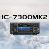 Icom Unveils the IC-7300MK2 — The Evolution of an HF Legend!