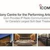 Icom Provides IP Radio Communications for the Sony Centre for the Performing Arts  