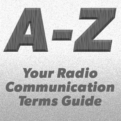 An A-Z of radio communication terms